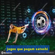 jogos que pagam satoshi